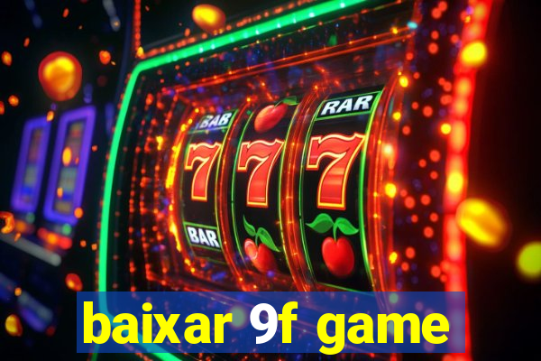 baixar 9f game